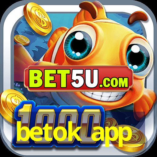 betok app